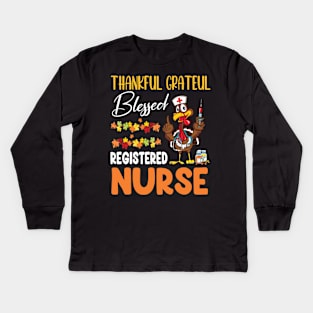 Thanks Day Turkey Thankful Grateful Blessed Registered Nurse Kids Long Sleeve T-Shirt